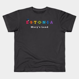 Estonia, Mary’s Land (Flag Version) Kids T-Shirt